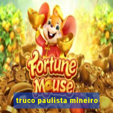 truco paulista mineiro